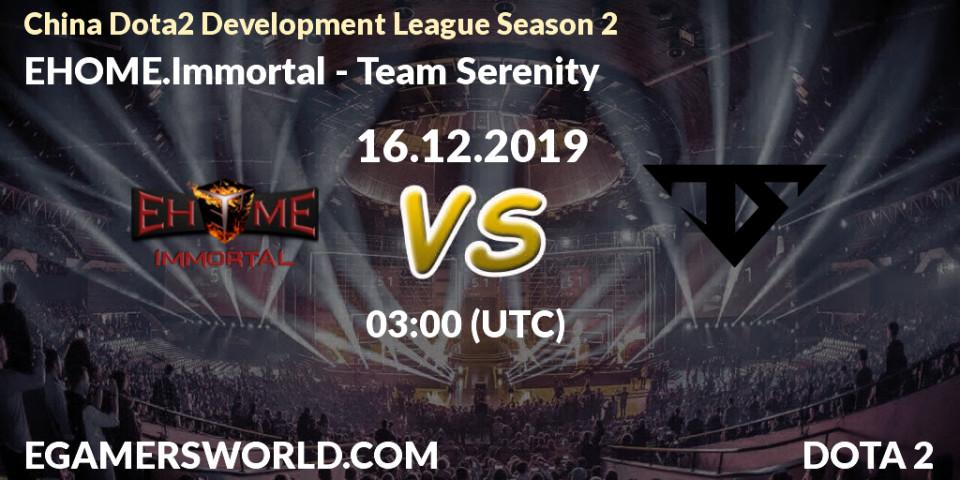 Pronósticos EHOME.Immortal - Team Serenity. 29.02.20. China Dota2 Development League Season 2 - Dota 2