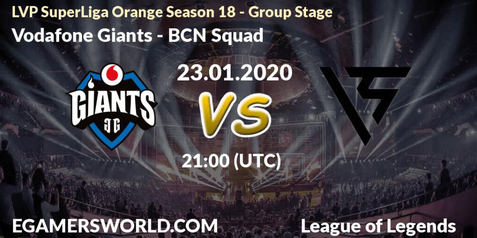 Pronósticos Vodafone Giants - BCN Squad. 23.01.20. LVP SuperLiga Orange Season 18 - Group Stage - LoL