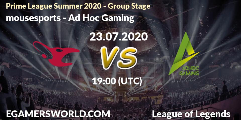 Pronósticos mousesports - Ad Hoc Gaming. 23.07.20. Prime League Summer 2020 - Group Stage - LoL