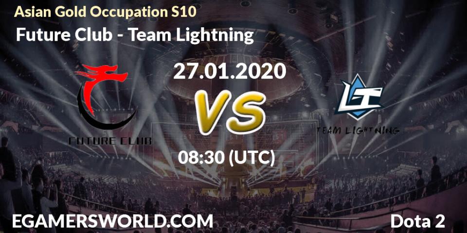 Pronósticos Future Club - Team Lightning. 27.01.20. Asian Gold Occupation S10 - Dota 2