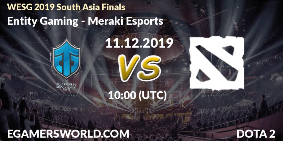 Pronósticos Entity Gaming - Meraki Esports. 11.12.19. WESG 2019 South Asia Finals - Dota 2