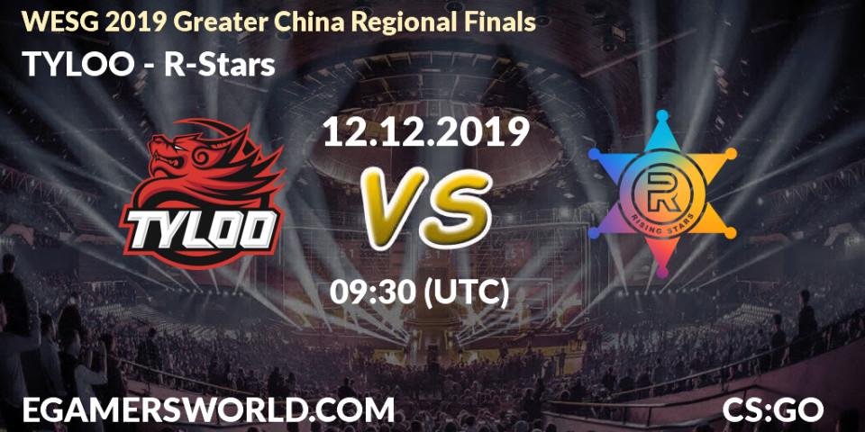 Pronósticos TYLOO - R-Stars. 12.12.19. WESG 2019 Greater China Regional Finals - CS2 (CS:GO)