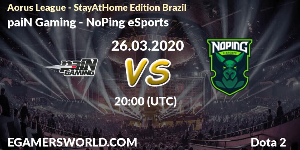 Pronósticos paiN Gaming - NoPing eSports. 26.03.20. Aorus League - StayAtHome Edition Brazil - Dota 2