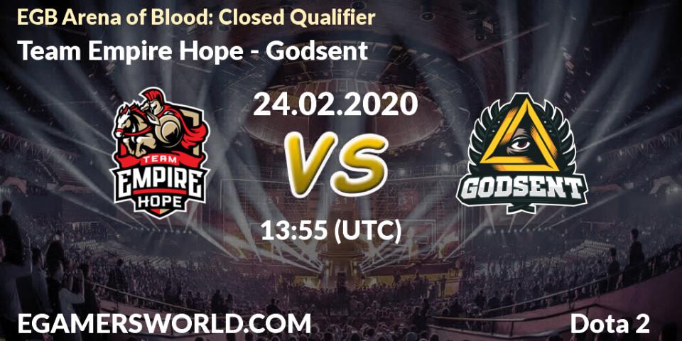 Pronósticos Team Empire Hope - Godsent. 24.02.20. EGB Arena of Blood: Closed Qualifier - Dota 2