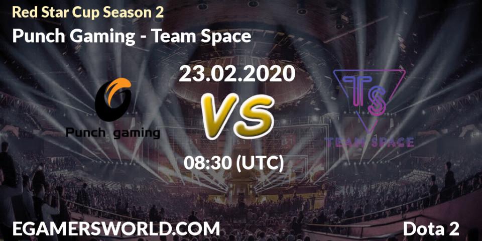 Pronósticos Punch Gaming - Team Space. 23.02.20. Red Star Cup Season 3 - Dota 2