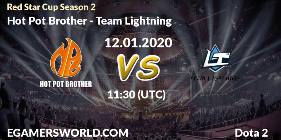 Pronósticos Hot Pot Brother - Team Lightning. 12.01.20. Red Star Cup Season 2 - Dota 2