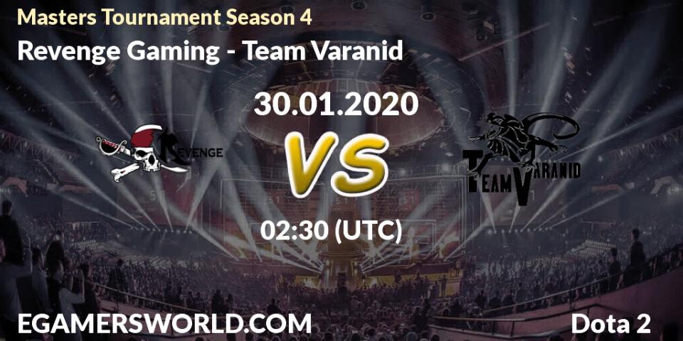Pronósticos Revenge Gaming - Team Varanid. 30.01.20. Masters Tournament Season 4 - Dota 2