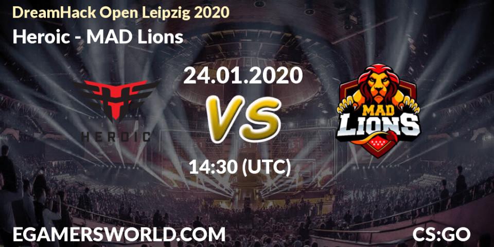 Pronósticos Heroic - MAD Lions. 24.01.20. DreamHack Open Leipzig 2020 - CS2 (CS:GO)