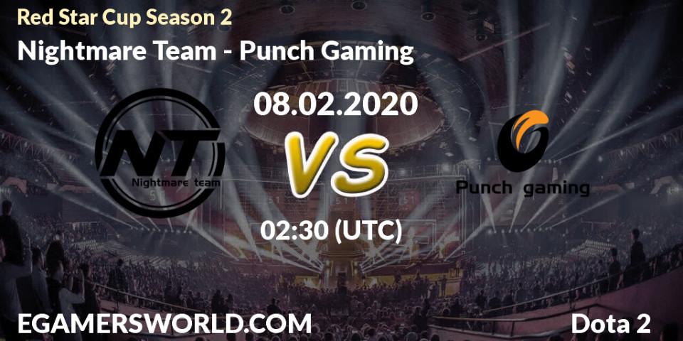 Pronósticos Nightmare Team - Punch Gaming. 08.02.20. Red Star Cup Season 3 - Dota 2
