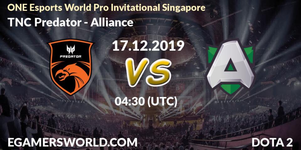 Pronósticos TNC Predator - Alliance. 17.12.19. ONE Esports World Pro Invitational Singapore - Dota 2