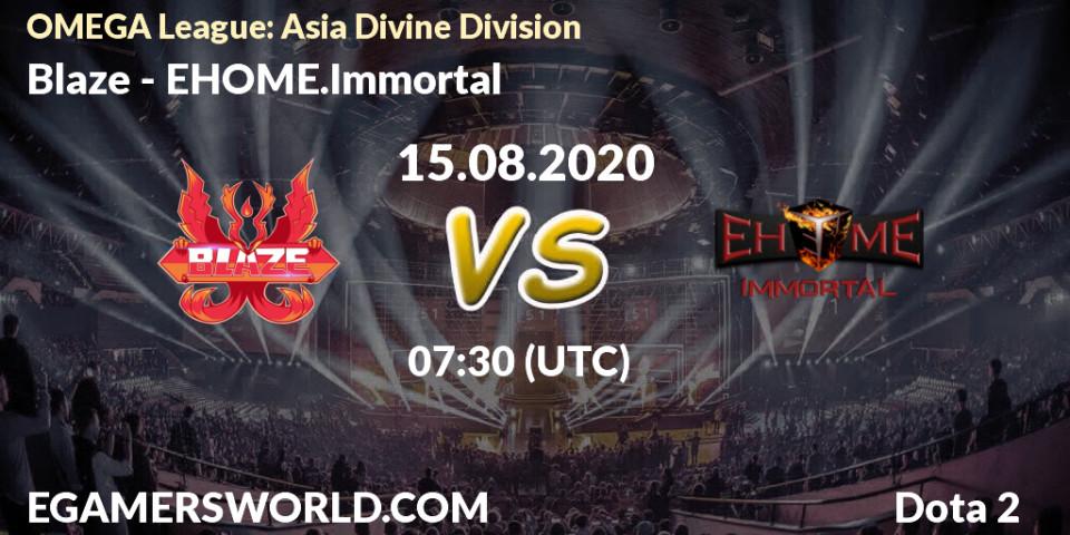 Pronósticos Blaze - EHOME.Immortal. 15.08.20. OMEGA League: Asia Divine Division - Dota 2