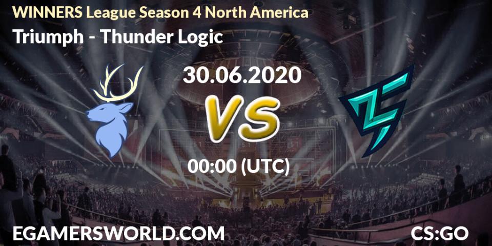 Pronósticos Triumph - Thunder Logic. 30.06.20. WINNERS League Season 4 North America - CS2 (CS:GO)