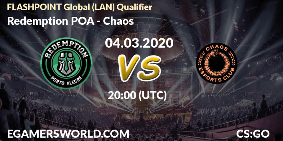 Pronósticos Redemption POA - Chaos. 04.03.20. FLASHPOINT Global (LAN) Qualifier - CS2 (CS:GO)