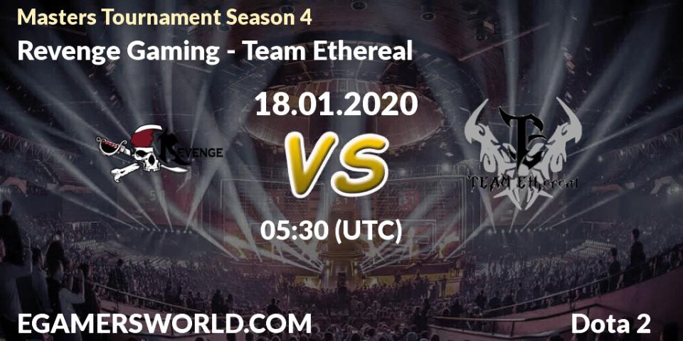 Pronósticos Revenge Gaming - Team Ethereal. 22.01.20. Masters Tournament Season 4 - Dota 2