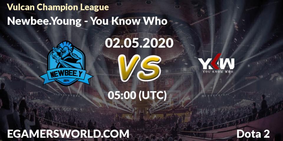 Pronósticos Newbee.Young - You Know Who. 02.05.20. Vulcan Champion League - Dota 2