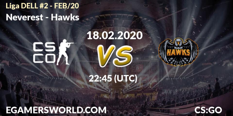 Pronósticos Neverest - Hawks. 18.02.20. Liga DELL #2 - FEB/20 - CS2 (CS:GO)