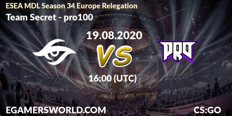 Pronósticos Team Secret - pro100. 19.08.20. ESEA MDL Season 34 Europe Relegation - CS2 (CS:GO)