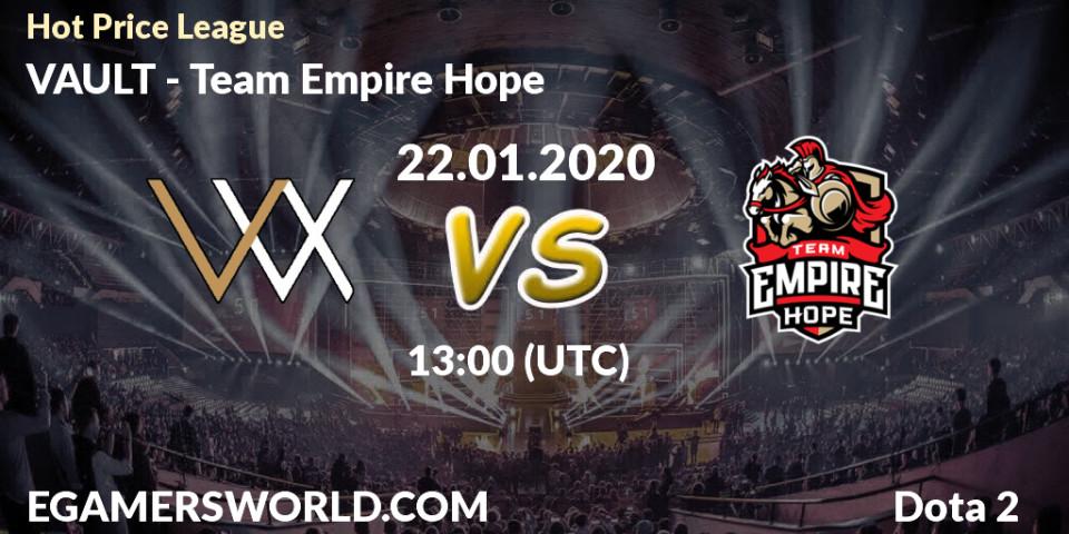 Pronósticos VAULT - Team Empire Hope. 22.01.20. Hot Price League - Dota 2