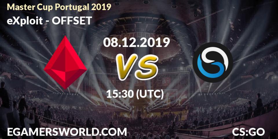 Pronósticos eXploit - OFFSET. 08.12.19. Master Cup Portugal 2019 - CS2 (CS:GO)