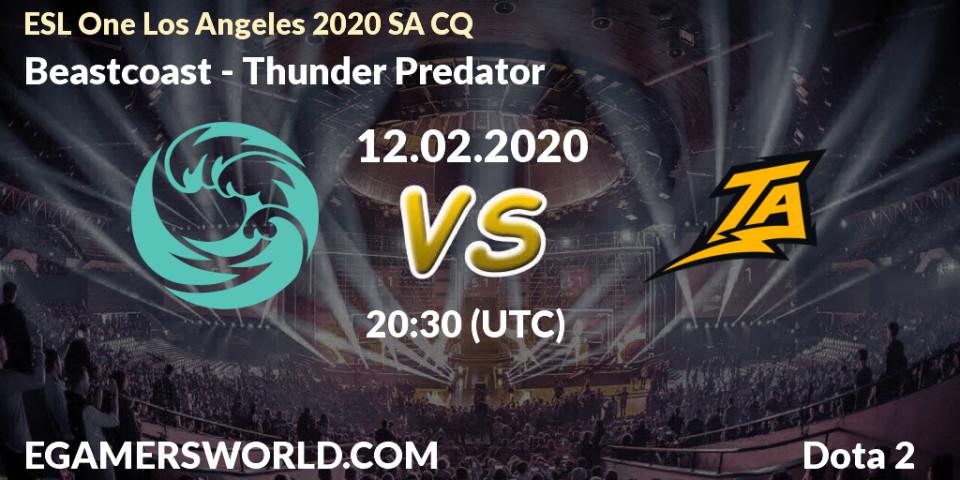 Pronósticos Beastcoast - Thunder Predator. 12.02.20. ESL One Los Angeles 2020 SA CQ - Dota 2