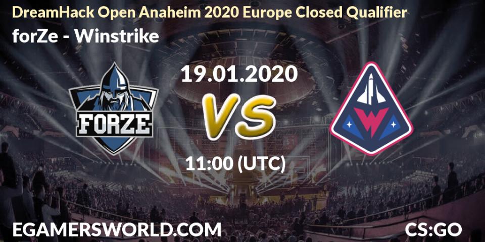 Pronósticos forZe - Winstrike. 19.01.20. DreamHack Open Anaheim 2020 Europe Closed Qualifier - CS2 (CS:GO)