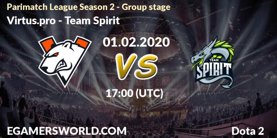 Pronósticos Virtus.pro - Team Spirit. 27.02.20. Parimatch League Season 2 - Group stage - Dota 2