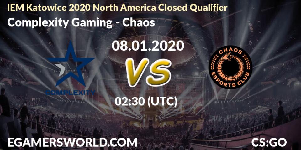 Pronósticos Complexity Gaming - Chaos. 08.01.20. IEM Katowice 2020 North America Closed Qualifier - CS2 (CS:GO)