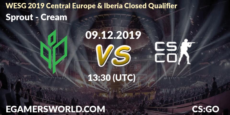 Pronósticos Sprout - Cream. 09.12.19. WESG 2019 Central Europe & Iberia Closed Qualifier - CS2 (CS:GO)