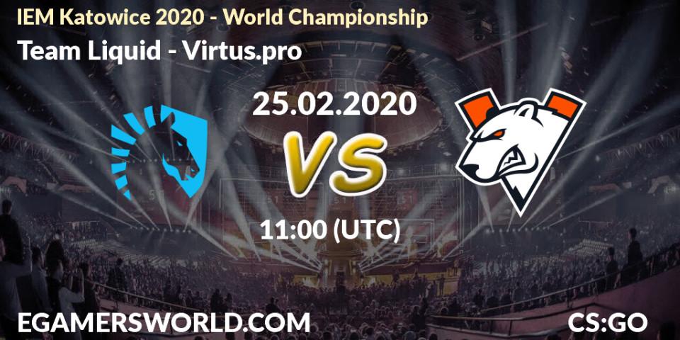 Pronósticos Team Liquid - Virtus.pro. 25.02.20. IEM Katowice 2020 - CS2 (CS:GO)