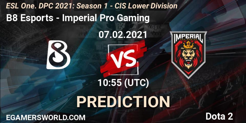 Pronósticos B8 Esports - Imperial Pro Gaming. 07.02.21. ESL One. DPC 2021: Season 1 - CIS Lower Division - Dota 2