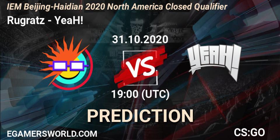 Pronósticos Rugratz - YeaH!. 31.10.20. IEM Beijing-Haidian 2020 North America Closed Qualifier - CS2 (CS:GO)