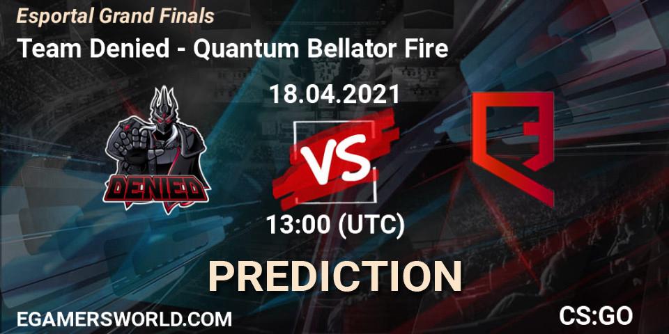 Pronósticos Team Denied - Quantum Bellator Fire. 18.04.21. Esportal Grand Finals - CS2 (CS:GO)