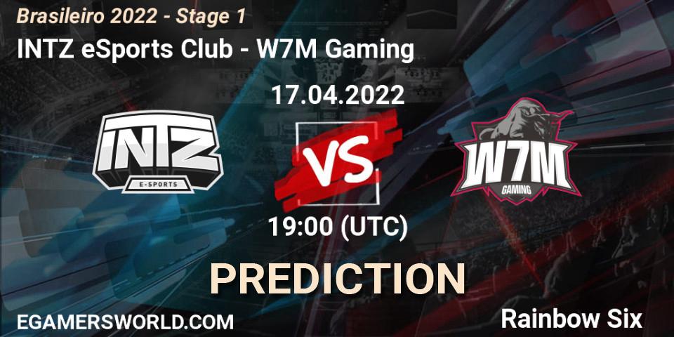 Pronósticos INTZ eSports Club - W7M Gaming. 17.04.22. Brasileirão 2022 - Stage 1 - Rainbow Six