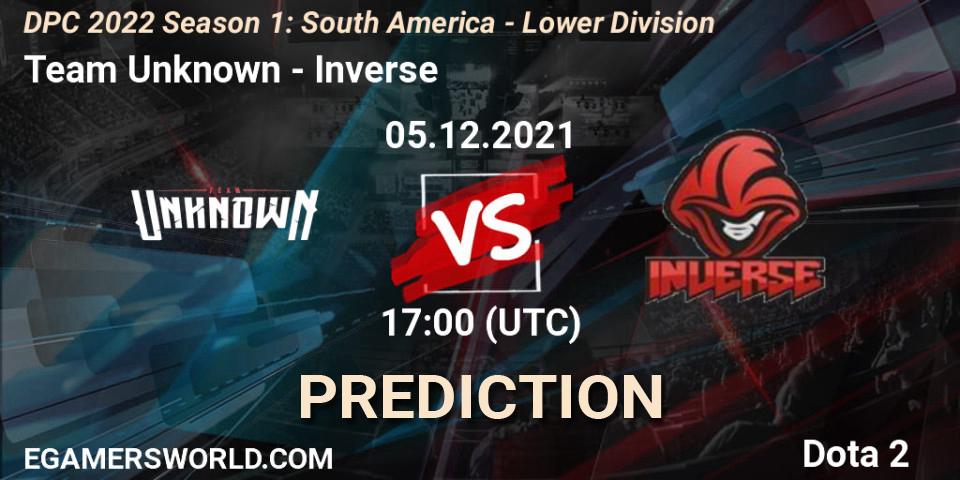 Pronósticos Team Unknown - Inverse. 05.12.21. DPC 2022 Season 1: South America - Lower Division - Dota 2