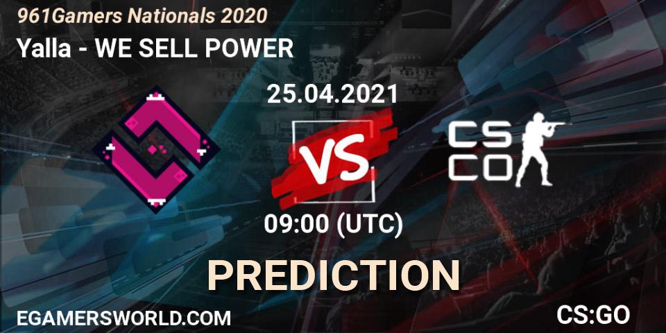Pronósticos Yalla - WE SELL POWER. 25.04.21. 961Gamers Nationals 2020 - CS2 (CS:GO)