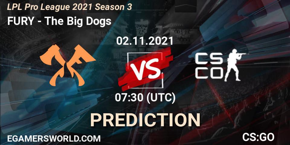 Pronósticos FURY - The Big Dogs. 02.11.21. LPL Pro League 2021 Season 3 - CS2 (CS:GO)