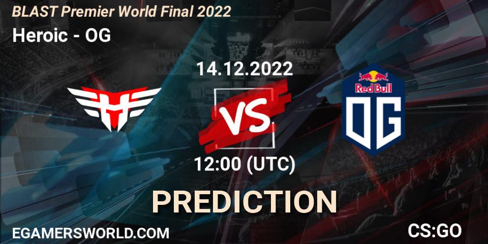 Pronósticos Heroic - OG. 14.12.22. BLAST Premier World Final 2022 - CS2 (CS:GO)