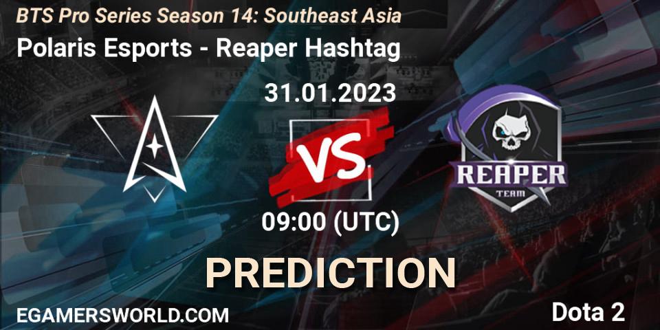 Pronósticos Polaris Esports - Reaper Hashtag. 31.01.23. BTS Pro Series Season 14: Southeast Asia - Dota 2