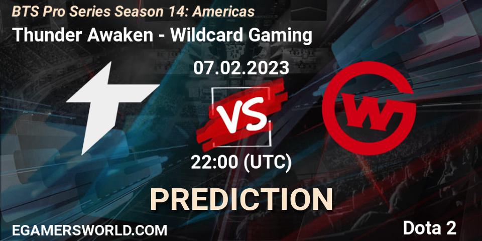 Pronósticos Thunder Awaken - Wildcard Gaming. 07.02.23. BTS Pro Series Season 14: Americas - Dota 2
