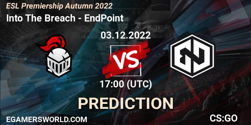 Pronósticos Into The Breach - EndPoint. 03.12.22. ESL Premiership Autumn 2022 - CS2 (CS:GO)