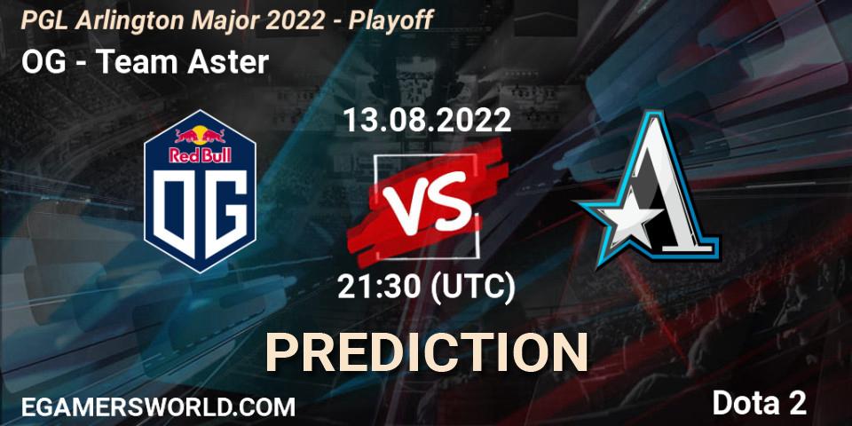 Pronósticos OG - Team Aster. 13.08.22. PGL Arlington Major 2022 - Playoff - Dota 2
