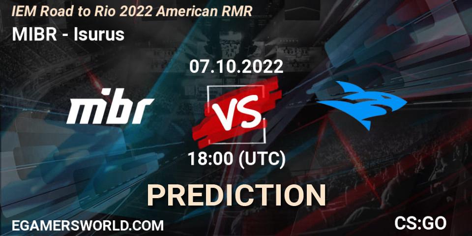 Pronósticos MIBR - Isurus. 07.10.22. IEM Road to Rio 2022 American RMR - CS2 (CS:GO)