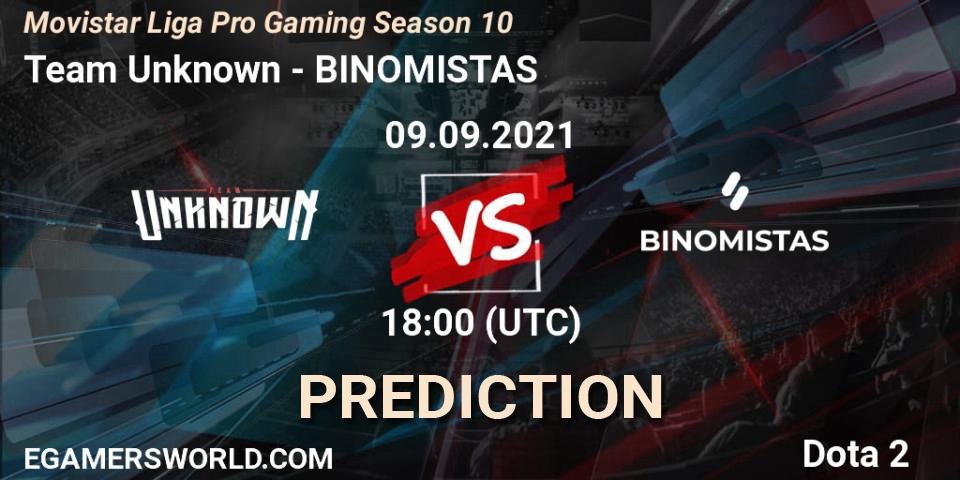 Pronósticos Team Unknown - BINOMISTAS. 09.09.21. Movistar Liga Pro Gaming Season 10 - Dota 2