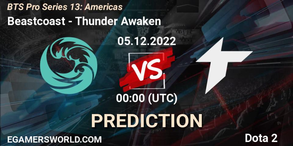 Pronósticos Beastcoast - Thunder Awaken. 04.12.22. BTS Pro Series 13: Americas - Dota 2
