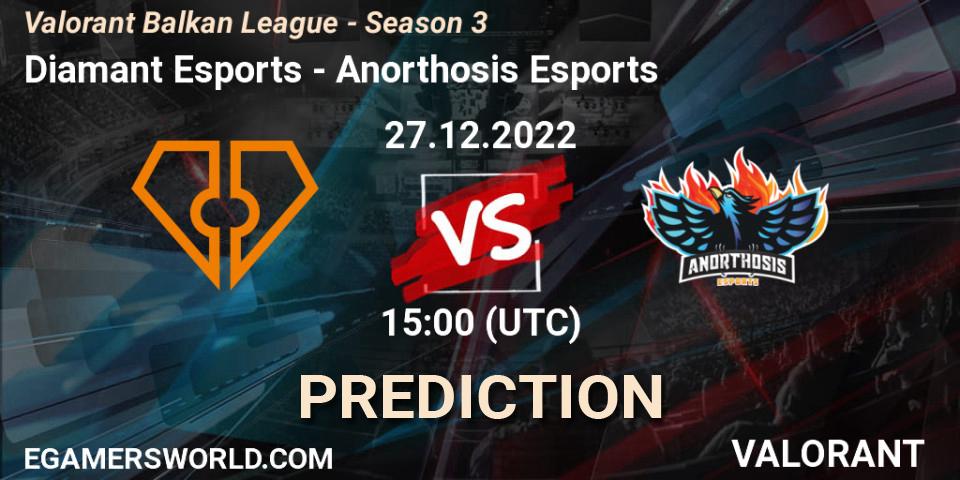 Pronósticos Diamant Esports - Anorthosis Esports. 27.12.22. Valorant Balkan League - Season 3 - VALORANT