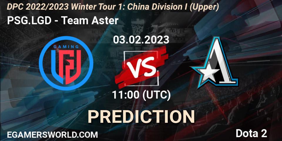 Pronósticos PSG.LGD - Team Aster. 03.02.23. DPC 2022/2023 Winter Tour 1: CN Division I (Upper) - Dota 2