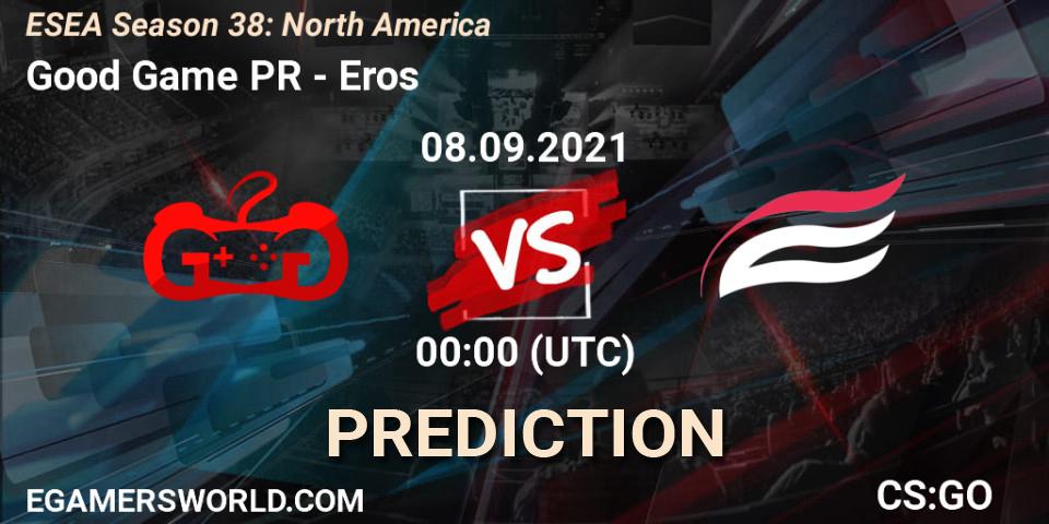 Pronósticos Good Game PR - Eros. 08.09.21. ESEA Season 38: North America - CS2 (CS:GO)