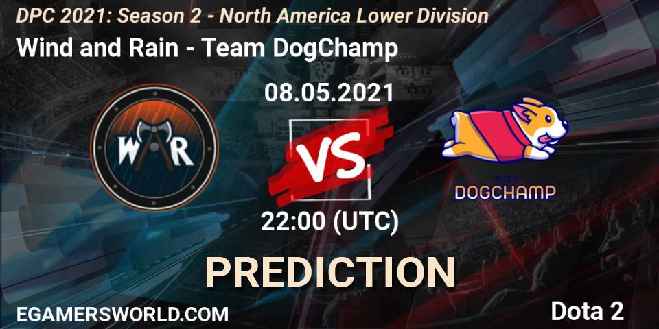 Pronósticos Wind and Rain - Team DogChamp. 08.05.21. DPC 2021: Season 2 - North America Lower Division - Dota 2