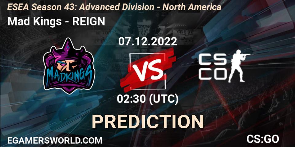 Pronósticos Mad Kings - REIGN. 07.12.22. ESEA Season 43: Advanced Division - North America - CS2 (CS:GO)