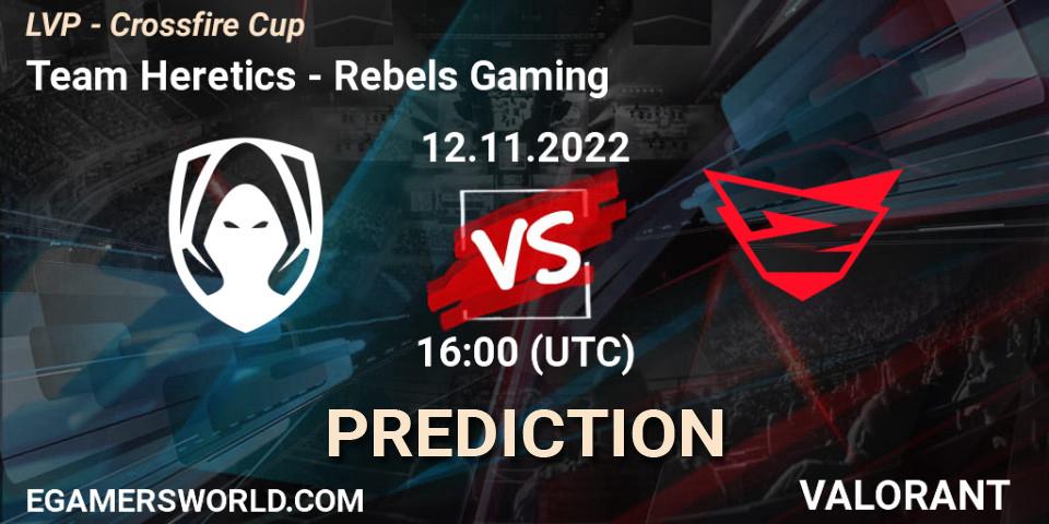 Pronósticos Team Heretics - Rebels Gaming. 12.11.22. LVP - Crossfire Cup - VALORANT